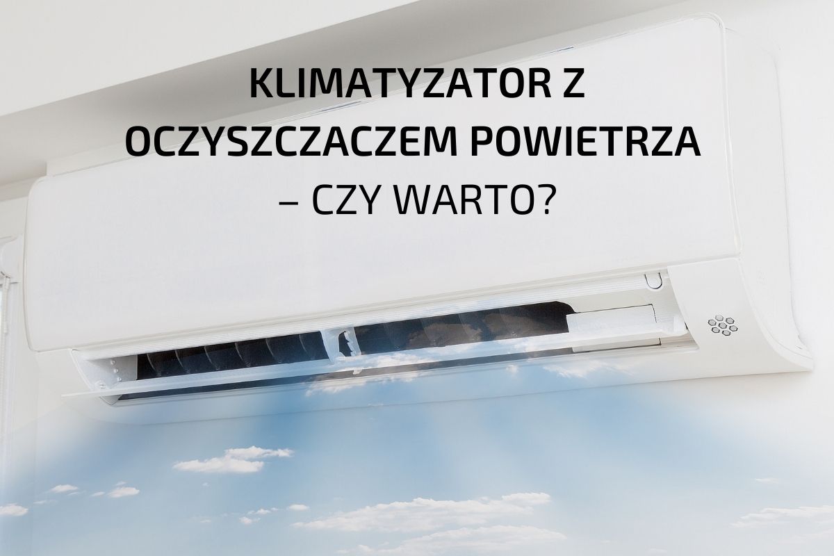 Klimatyzator z oczyszczaczem powietrza – czy to działa? 4.5 (2)